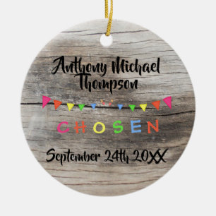 Rustic Chosen - Adopted -Banners Custom Name-Date Ceramic Ornament
