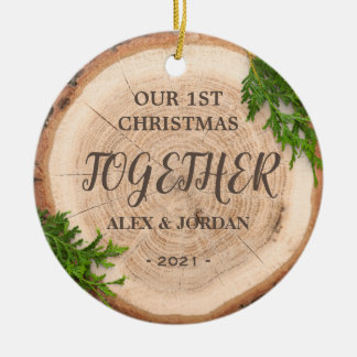 Rustic Christmas - Our 1st Christmas Together Ceramic Ornament