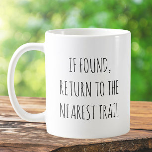 Rustic Cute Hiking Trail Pun Jokes Funny Quote Coffee Mug