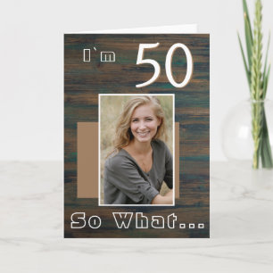 Rustic Dark Wood Inspirational 50th Birthday Photo Card