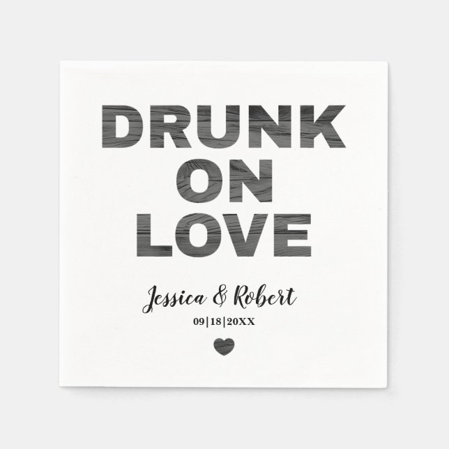 Rustic “Drunk on Love” Wedding Napkins (Front)