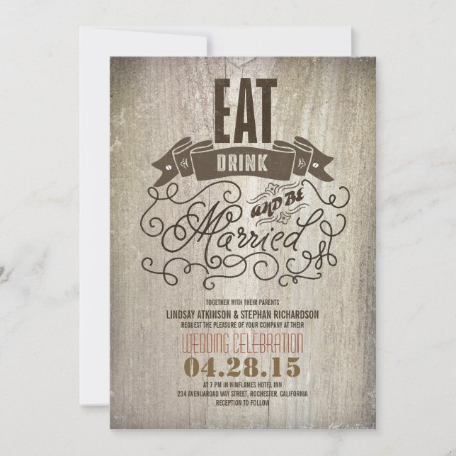 Rustic eat drink and be married wedding invitation (Front)