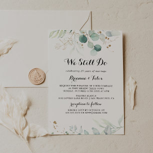 Rustic Eucalyptus Gold We Still Do Vow Renewal Invitation