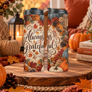 Rustic Fall Always Grateful Pumpkins Illustration Thermal Tumbler