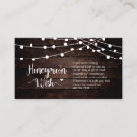 Rustic Farm String Lights, Wood, Honeymoon Wish Enclosure Card<br><div class="desc">This is the Modern Rustic Farm,  String Lights,  Wood design, White script minimalism,  typeface font,  Wedding Enclosure Card. You can change the font colours,  and add your wedding details in the matching font / lettering. #TeeshaDerrick</div>