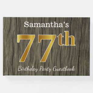 Rustic, Faux Gold 77th Birthday Party; Custom Name Guest Book