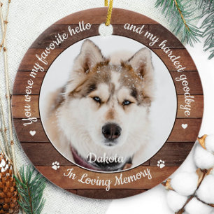 Rustic Favourite Hello Hardest Goodbye Pet Memoria Ceramic Ornament