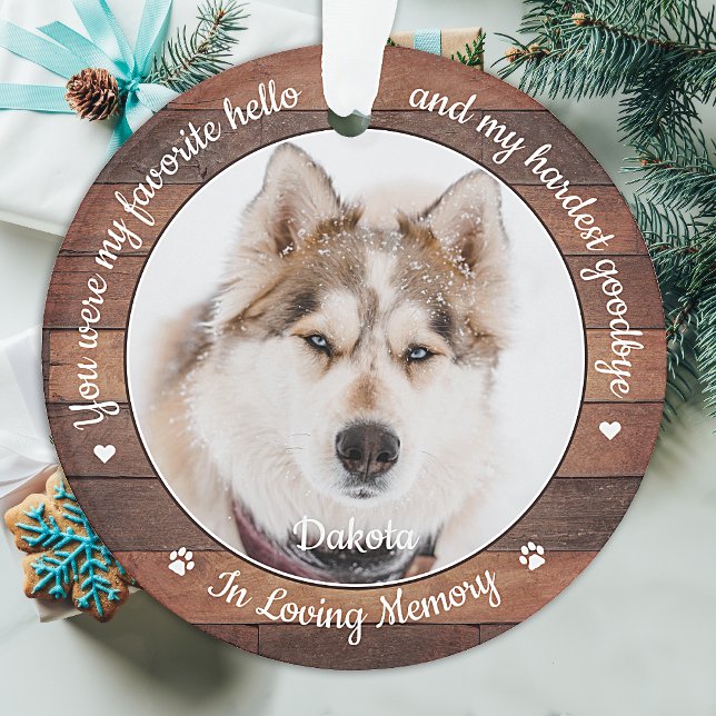 Rustic Favourite Hello Hardest Goodbye Pet Memoria Ornament (Creator Uploaded)