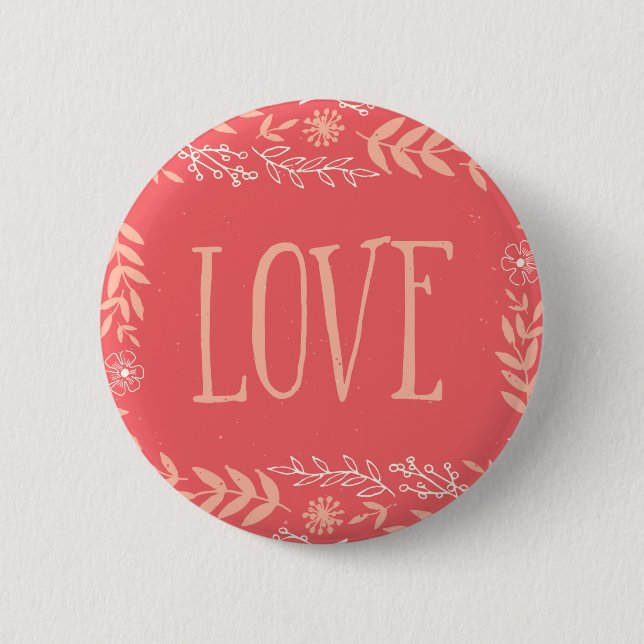 Rustic Floral Love | Pinkish Orange 6 Cm Round Badge (Front)