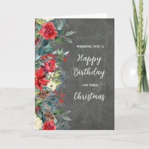 Rustic Flowers Happy Birthday on Christmas Card