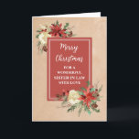 Rustic Flowers Sister In Law Merry Christmas Card<br><div class="desc">Merry Christmas for sister in law card with rustic country design and winter foliage with poinsettias.</div>