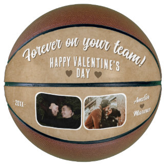 Rustic Forever on your team Valentine's 2 Photo Basketball