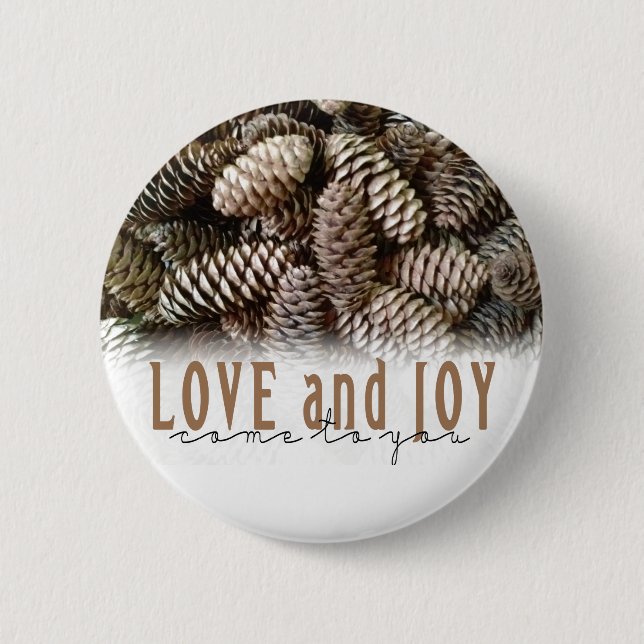 Rustic Holiday Love and Joy Pine Cone 6 Cm Round Badge (Front)