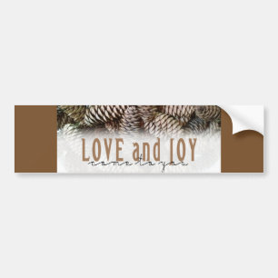Rustic Holiday Love and Joy Pine Cone Bumper Sticker