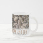 Rustic Holiday Love and Joy Pine Cone Frosted Glass Coffee Mug<br><div class="desc">Festive,  rustic pine cones accentuate this classic,  elegant design wishing holiday Love and Joy.</div>