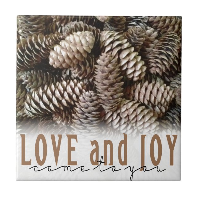 Rustic Holiday Love and Joy Pine Cone Tile (Front)