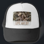 Rustic Holiday Love and Joy Pine Cone Trucker Hat<br><div class="desc">Festive,  rustic pine cones accentuate this classic,  elegant design wishing holiday Love and Joy.</div>