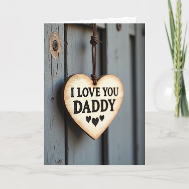 Rustic I Love You Daddy Card (Front)