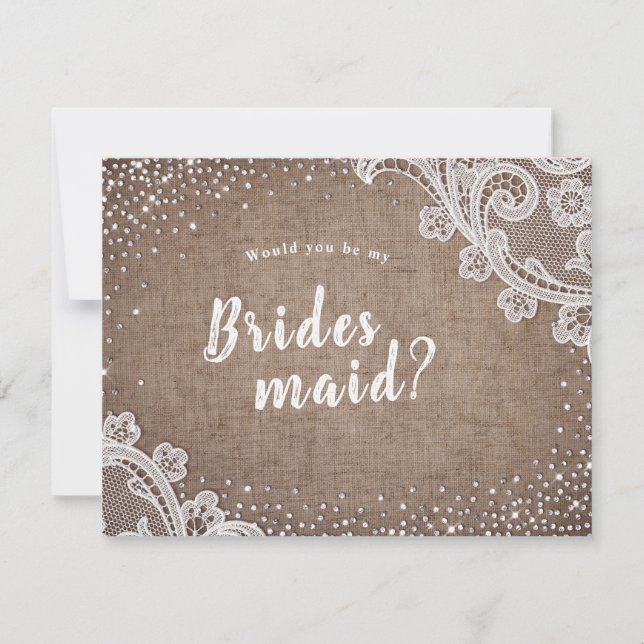 Rustic lace burlap would you be my bridesmaid invitation (Front)