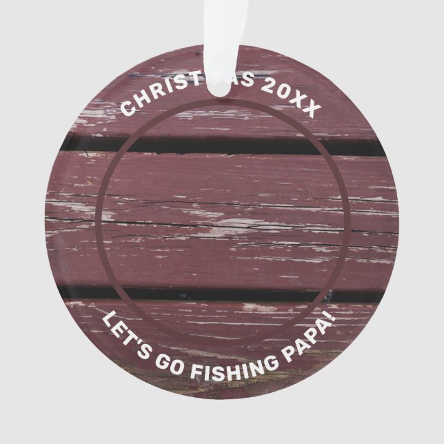 Rustic Let's Go Fishing Grandpa Photo Ornament (Front)