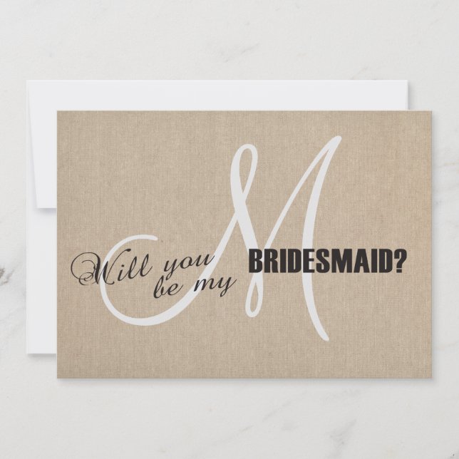 Rustic Linen Canvas Wedding Be My Bridesmaid Invitation (Front)