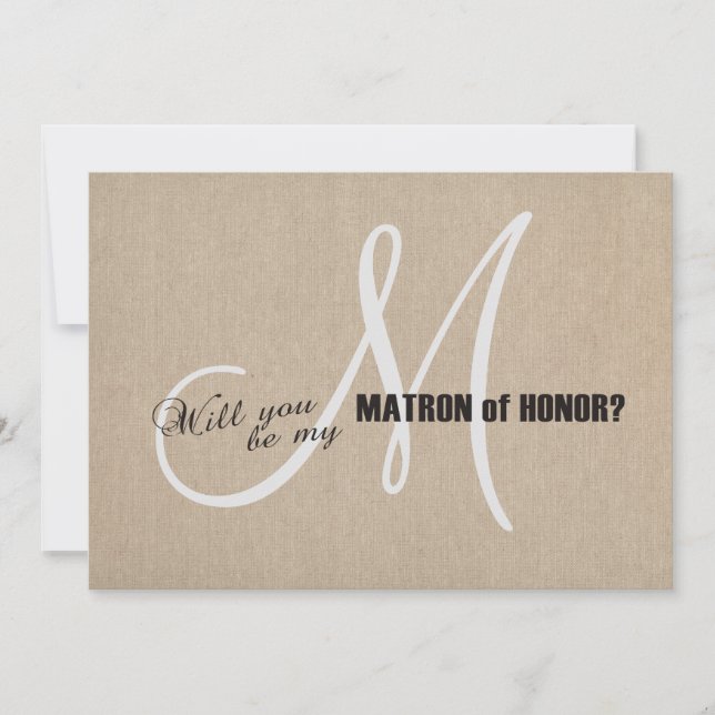 Rustic Linen Canvas Wedding Be My Matron of Honour Invitation (Front)