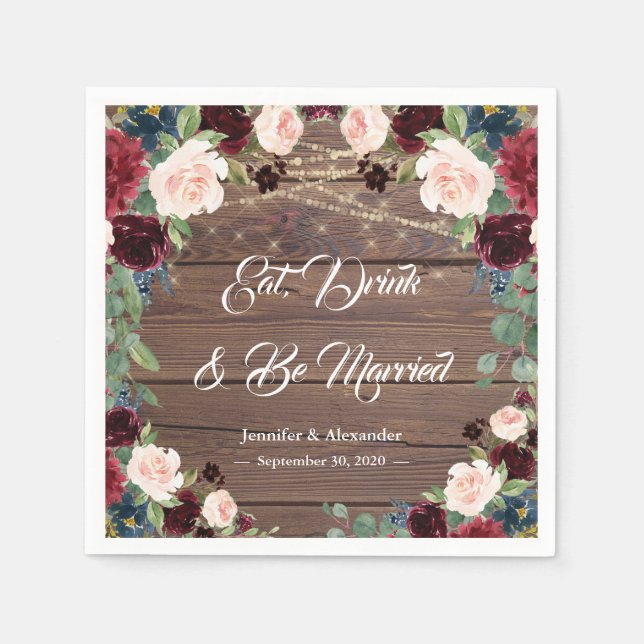 Rustic Marsala Wedding Eat Drink & Be Married Napkin (Front)