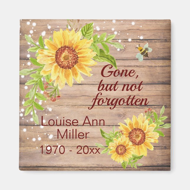 Rustic Memorial Gone But Not Forgotten Sunflower  Magnet (Front)