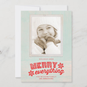 Rustic Merry Everything Photo Holiday Card
