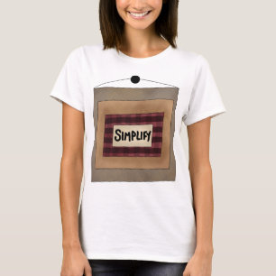 Rustic Minimalist Simplify Word Art Sign T-Shirt