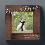 Rustic Mr. & Mrs. Wedding Elegant Script Photo Plaque<br><div class="desc">This design features a faux rustic wood "frame." Click the customise button for more flexibility in modifying the text. Variations of this design, different paper types, as well as coordinating products are available in our shop, zazzle.com/store/doodlelulu. Contact us if you need this design applied to a specific product to create...</div>
