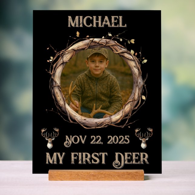 Rustic "My First Deer" Outdoor Deer Hunter Acrylic Sign (Neutral)