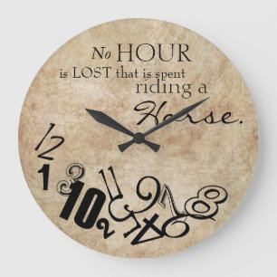 Rustic No Hour Is Lost Riding a Horse Large Clock