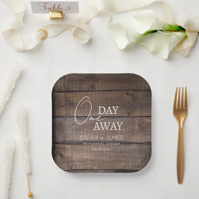 Rustic One Day Away Rehearsal Dinner Wedding Paper Plate (Wedding)