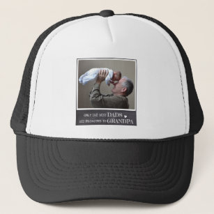 Rustic Only The Best Dads Get Promoted To Grandpa Trucker Hat