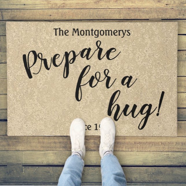 Rustic Personalised  Name Fun "Prepare For A Hug" Doormat (30" x 45" to scale door mat)