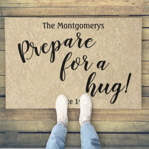 Rustic Personalized  Name Fun "Prepare For A Hug" Doormat