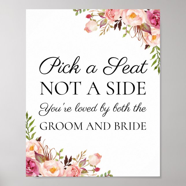 Rustic Pink Floral Pick a Seat Not a Side Sign (Front)