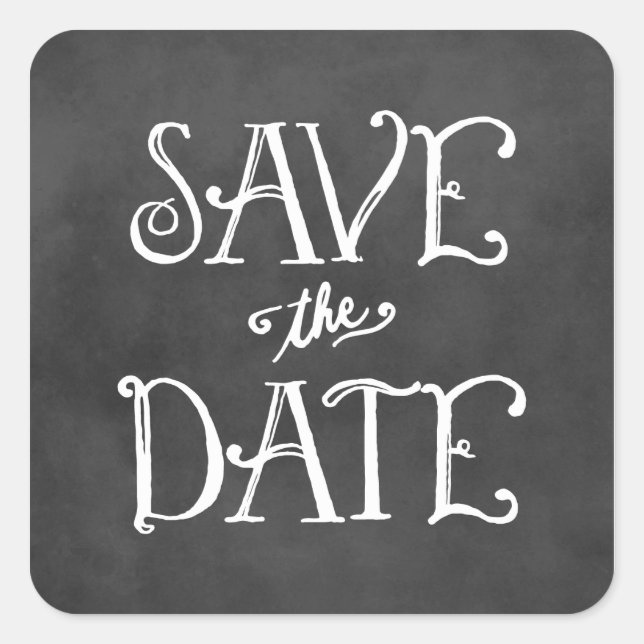 Rustic Script Chalkboard Wedding Save the Date Square Sticker (Front)