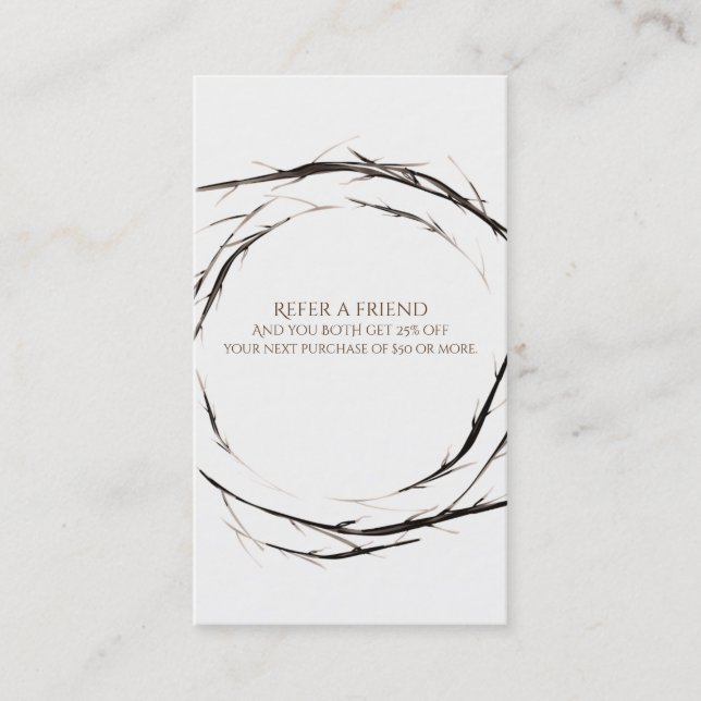 Rustic Sticks Twigs Branches Wreath Refer a Friend Referral Card (Front)