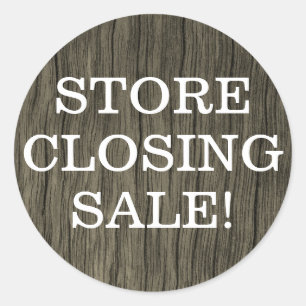 Rustic "STORE CLOSING SALE!" Round Sticker