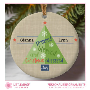 Rustic Stressed Blessed Obsessed Christmas Tree Ceramic Ornament