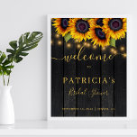 Rustic sunflowers barn bridal shower welcome sign<br><div class="desc">Elegant rustic bridal shower stylish welcome sign poster template on dark barn wood featuring a beautiful sunflowers bouquet and a trendy modern calligraphy script. Easy to personalise with your details. You can choose to customise it further changing fonts and colours of lettering. It is suitable for elegant summer or autumn...</div>