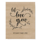 Rustic Vines Wedding Let Love Grow sign poster