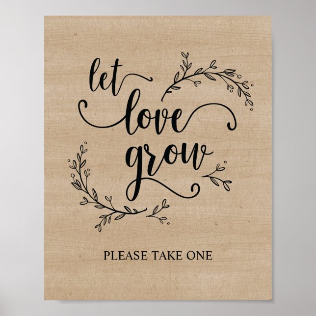 Rustic Vines Wedding Let Love Grow sign poster (Front)