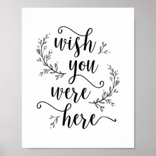 Rustic Vines Wedding Wish you were here sign