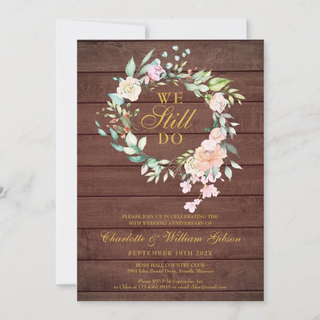 Rustic We Still Do Floral Anniversary Vow Renewal Invitation (Front)