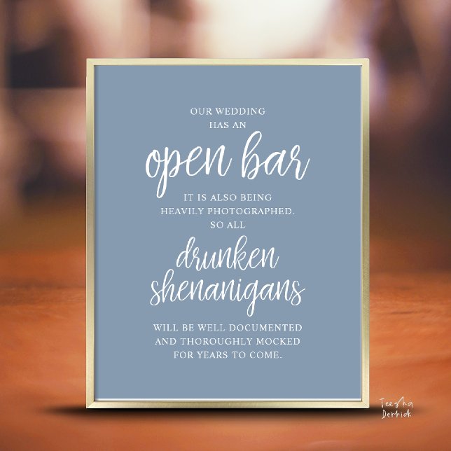Rustic Wedding Open Bar, Drunken Shenanigans Poster (Modern Rustic Wedding Open Bar Drunken Shenanigans Poster in Dusty Blue)