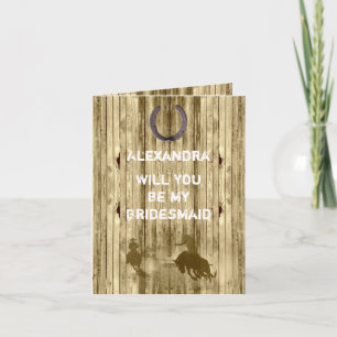Rustic western wild west will you be my bridesmaid invitation