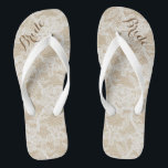 Rustic White Lace on Brown Background, Bride Thongs<br><div class="desc">These flip flops feature a background of white lace on a light brown background and dark brown customisable text,  at the top toe area,  that reads: Bride.</div>